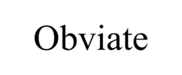 OBVIATE trademark