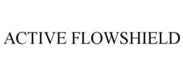 ACTIVE FLOWSHIELD trademark