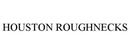 HOUSTON ROUGHNECKS trademark