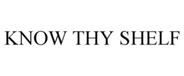KNOW THY SHELF trademark