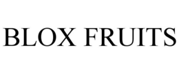 BLOX FRUITS trademark
