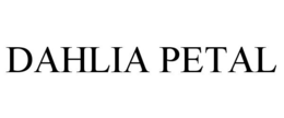 DAHLIA PETAL trademark