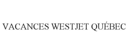 VACANCES WESTJET QUÉBEC trademark