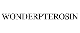 WONDERPTEROSIN trademark