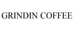 GRINDIN COFFEE trademark