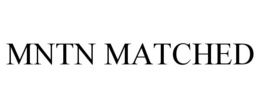 MNTN MATCHED trademark