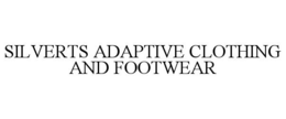 SILVERTS ADAPTIVE CLOTHING AND FOOTWEAR trademark