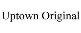 UPTOWN ORIGINAL trademark