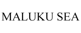 MALUKU SEA trademark