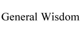GENERAL WISDOM trademark