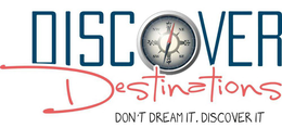 DISCOVER DESTINATIONS DON'T DREAM IT, DISCOVER IT trademark