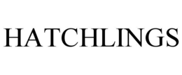HATCHLINGS trademark