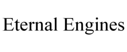 ETERNAL ENGINES trademark