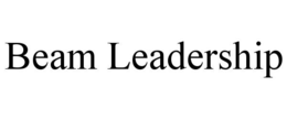 BEAM LEADERSHIP trademark