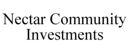 NECTAR COMMUNITY INVESTMENTS trademark