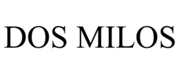DOS MILOS trademark