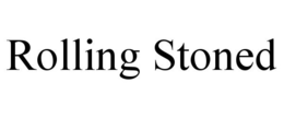 ROLLING STONED trademark