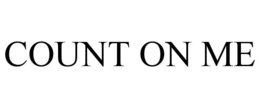 COUNT ON ME trademark