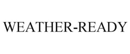 WEATHER-READY trademark