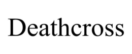 DEATHCROSS trademark