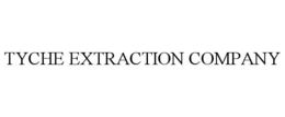 TYCHE EXTRACTION COMPANY trademark
