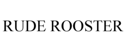 RUDE ROOSTER trademark
