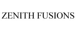 ZENITH FUSIONS trademark