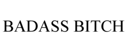 BADASS BITCH trademark