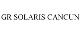 GR SOLARIS CANCUN trademark