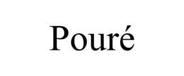 POURÉ trademark