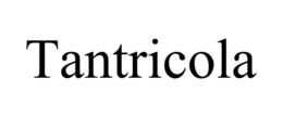 TANTRICOLA trademark