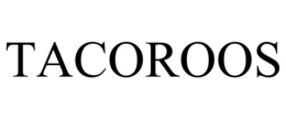 TACOROOS trademark