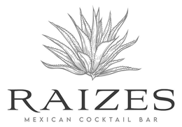 RAIZES MEXICAN COCKTAIL BAR trademark