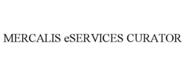 MERCALIS ESERVICES CURATOR trademark
