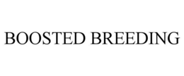 BOOSTED BREEDING trademark