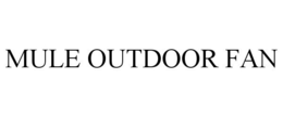 MULE OUTDOOR FAN trademark