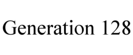 GENERATION 128 trademark