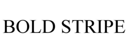 BOLD STRIPE trademark