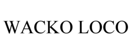 WACKO LOCO trademark