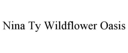 NINA TY WILDFLOWER OASIS trademark