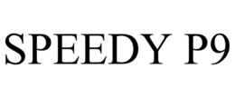 SPEEDY P9 trademark