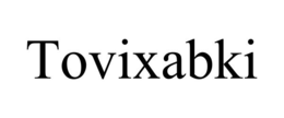 TOVIXABKI trademark