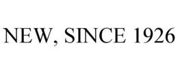 NEW, SINCE 1926 trademark