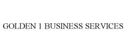 GOLDEN 1 BUSINESS SERVICES trademark