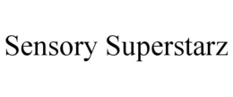 SENSORY SUPERSTARZ trademark
