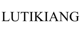 LUTIKIANG trademark