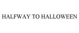 HALFWAY TO HALLOWEEN trademark