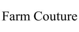 FARM COUTURE trademark