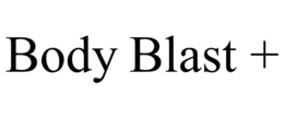 BODY BLAST + trademark