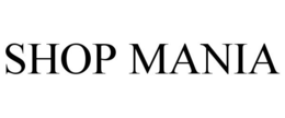 SHOP MANIA trademark